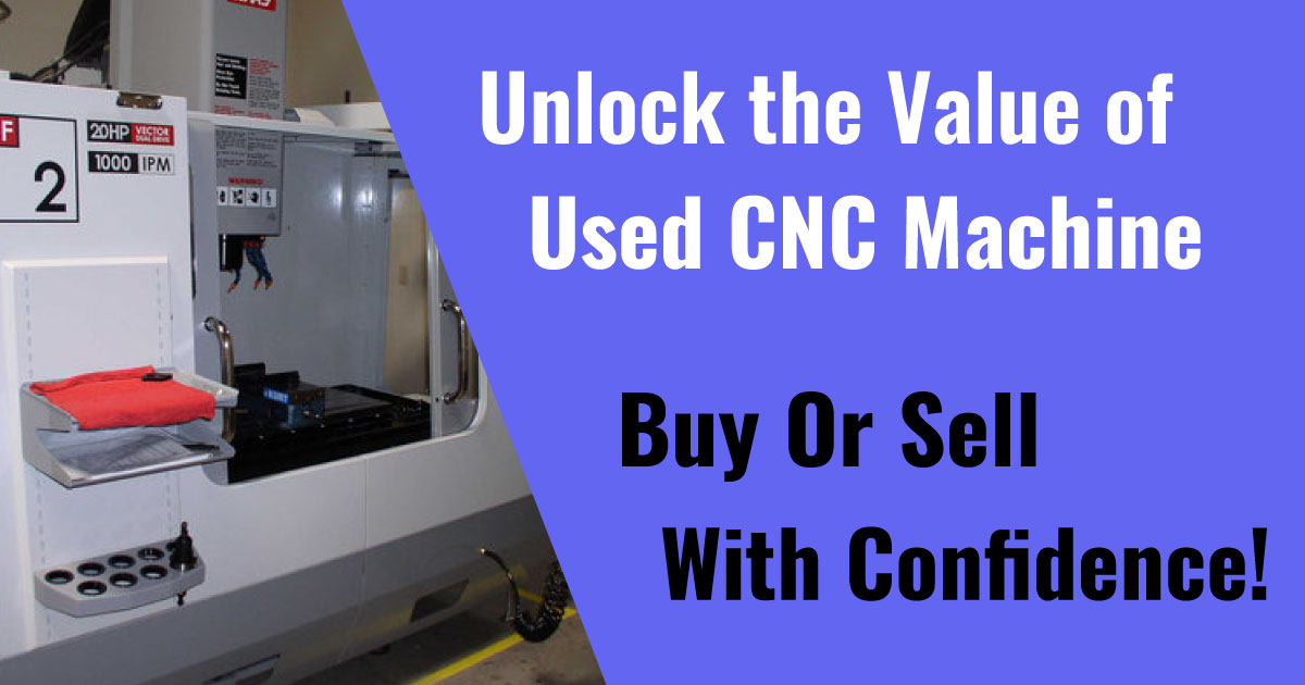 Buyers guide for used CNC machines with checklist