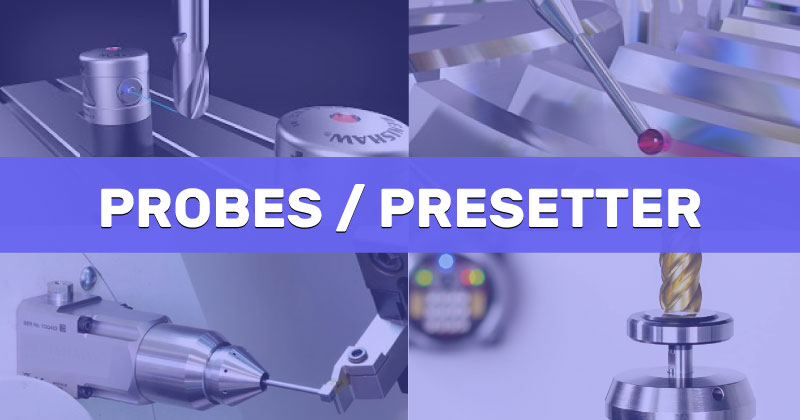 probes and tool presetter
